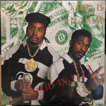 Eric B and Rakim - Paid In Full