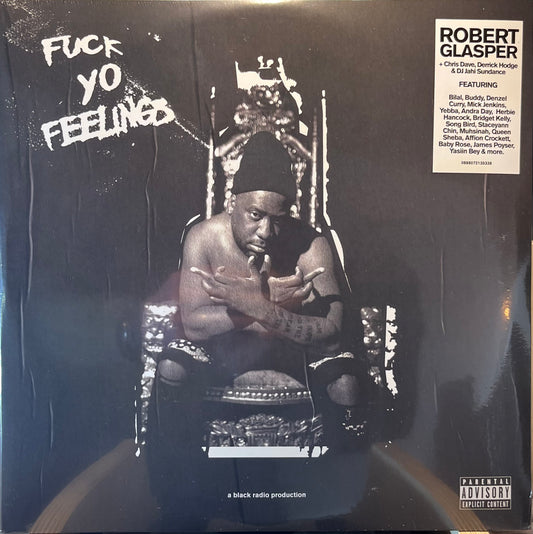 Robert Glasper - Fuck Yo Feelings