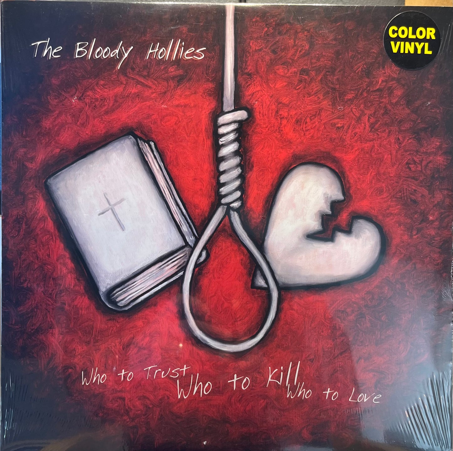 The Bloody Hollies - Who to Trust, Who to Kill, Who to Love